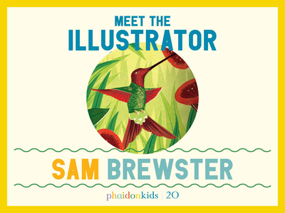We talk to Phaidon Kids illustrator Sam Brewster